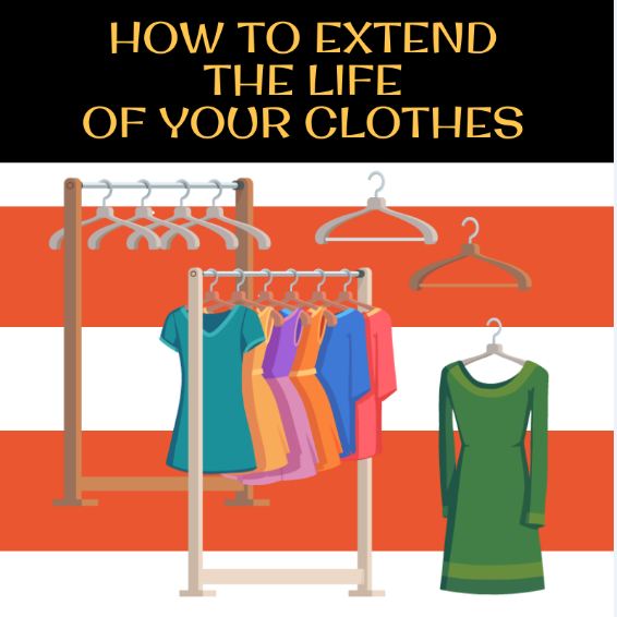 How To Extend The Life Of Your Clothes -A Few Tips (Infographic)